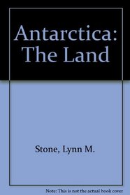 Antarctica: The Land