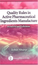 Quality Rules in Active Pharmaceutical Ingredients Manufacture: American Edition (5-pack)
