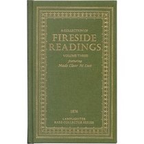 A Collection of Fireside Readings Volume 3 Lamplighter (Lamplighter Rare Collection Series: Fireside Readings, Volume 3)