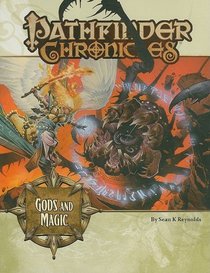 Pathfinder Chronicles: Gods & Magic (Pathfinder Chronicles Supplement)