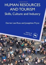 Human Resources and Tourism: Skills, Culture and Industry (Aspects of Tourism Texts)