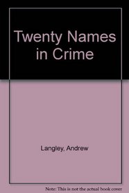 Twenty Names in Crime (Twenty Names)