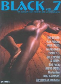Black: The African Male Nude in Art and Photography (v. 7)