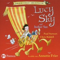 Aberwitzige Abenteuer 02. Lucy Sky auf hoher See