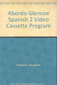 Abordo Glencoe Spanish 2 Video Cassette Program