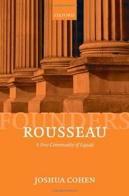 Rousseau: A Free Community of Equals (The Founders)