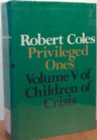 Privileged ones: The well-off and the rich in America (His Children of crisis)
