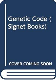 Genetic Code (Signet Books)
