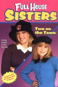 Two on the Town (Full House Sisters)