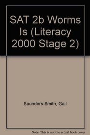 SAT 2b Worms Is (Literacy 2000 Stage 2)