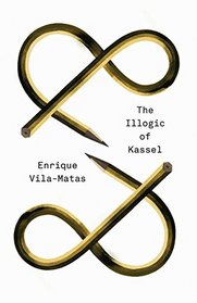 The Illogic of Kassel (New Directions Paperbook)