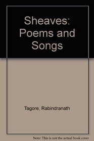 Sheaves: Poems and Songs