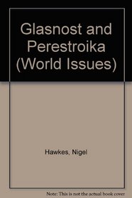 Glasnost and Perestroika (World Issues)