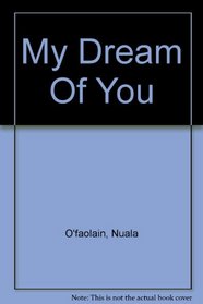 MY DREAM OF YOU