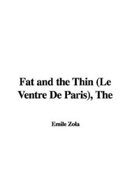 The Fat and the Thin (Le Ventre De Paris)