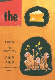 The Cheese Monkeys: A Novel in Two Semesters (Library)