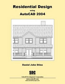 Residential Design Using AutoCAD 2004