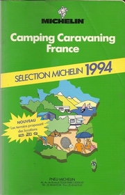 Michelin Camping Caravaning France 1994/614 (Michelin Camping, Caravaning France)