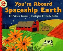 You're Aboard Spaceship Earth (Let's-Read-and-Find-Out Science)