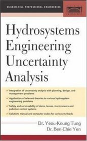Hydrosystems Engineering Uncertainty Analysis (McGraw-Hill Civil Engineering)