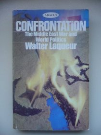 Confrontation: The Middle-East war and world politics