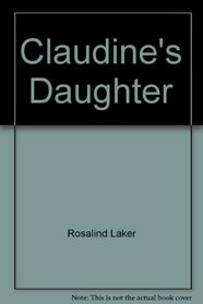 Claudine's Daughter