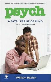 A Fatal Frame of Mind (Psych, Bk 4)