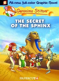 Geronimo Stilton #2: The Secret of the Sphinx (Geronimo Stilton Graphic Novels)