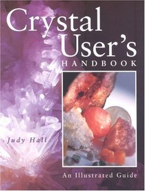 Crystal User's Handbook: An Illustrated Guide