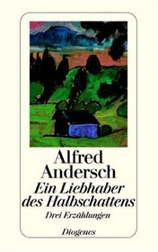 Ein Liebhaber DES Halbschattens (German Edition)