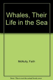 Whales, Their Life in the Sea