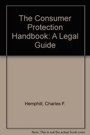 The Consumer Protection Handbook: A Legal Guide