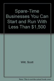 Spare-Time Businesses You Can Start and Run With Less Than $1,500
