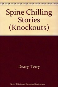 Spine Chilling Stories (Knockouts)
