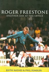 Roger Freestone: Another Day at the Office