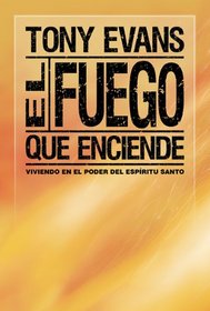 El fuego que nos impulsa/The Fire that Ignites (Spanish Edition)