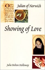 Showing of Love: Julian of Norwich (Michael Glazier Books)