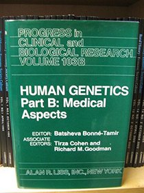 Human Genetics: Proceedings of the Sixth International Congress of Human Genetics, September 13-18, 1981, Jerusalem