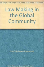 Law Making in the Global Community