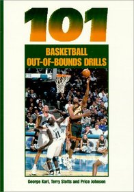 101 Basketball Out of Bounds Drills (101 Drills)