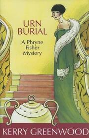 Urn Burial (Phryne Fisher, Bk 8)
