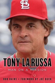 Tony La Russa: Man on a Mission