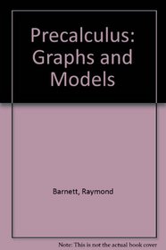 Precalculus: Graphs and Models