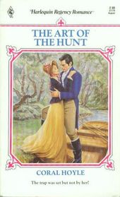 The Art of the Hunt (Harlequin Regency Romance, No 79)