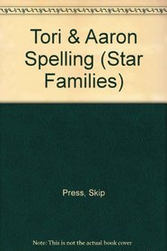 Tori & Aaron Spelling (Star Families)