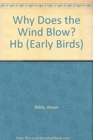 What Makes the Wind Blow? (Early Birds)
