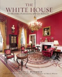 The White House: Its Furnishings & First Families