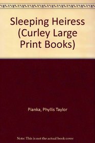 The Sleeping Heiress (Curley Large Print Books)