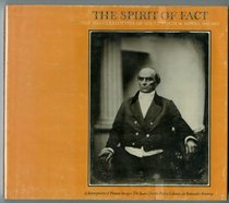 The spirit of fact: The daguerreotypes of Southworth & Hawes, 1843-1862