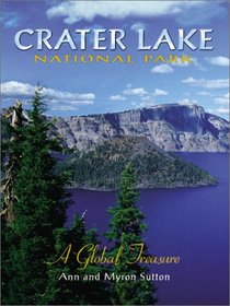 Crater Lake National Park: A Global Treasure